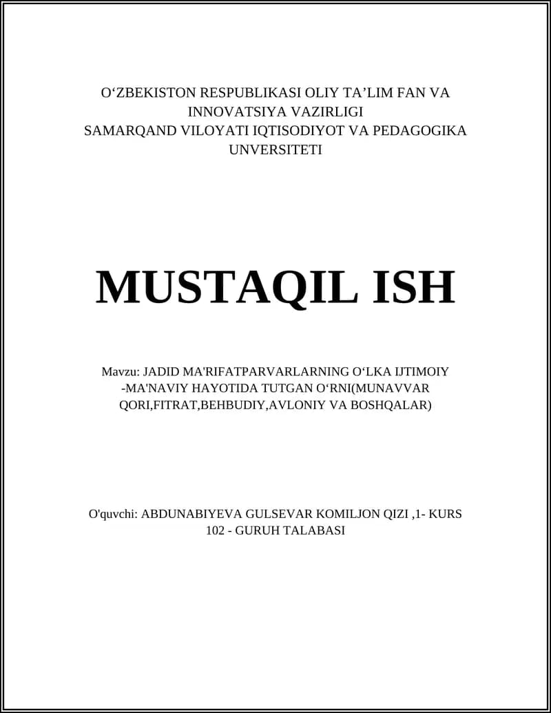 JADID MA'RIFATPARVARLARNING OʻLKA IJTIMOIY -MA'NAVIY HAYOTIDA TUTGAN OʻRNI(MUNAVVAR QORI,FITRAT,BEHBUDIY,AVLONIY VA BOSHQALAR)