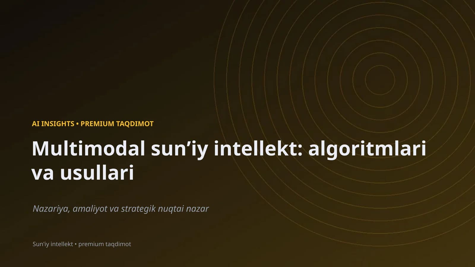 Multimodal sunʼiy intellekt: algoritmlari va usullari