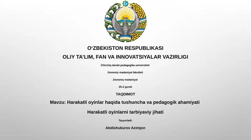 Harakatli oyinlar haqida tushuncha va pedagogik ahamiyati