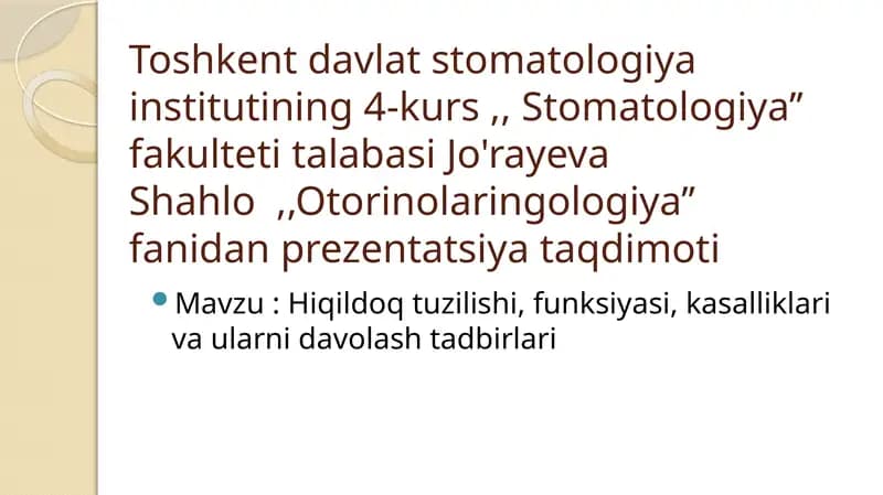 Hiqildoq tuzilishi, funksiyasi, kasalliklari va ularni davolash tadbirlari