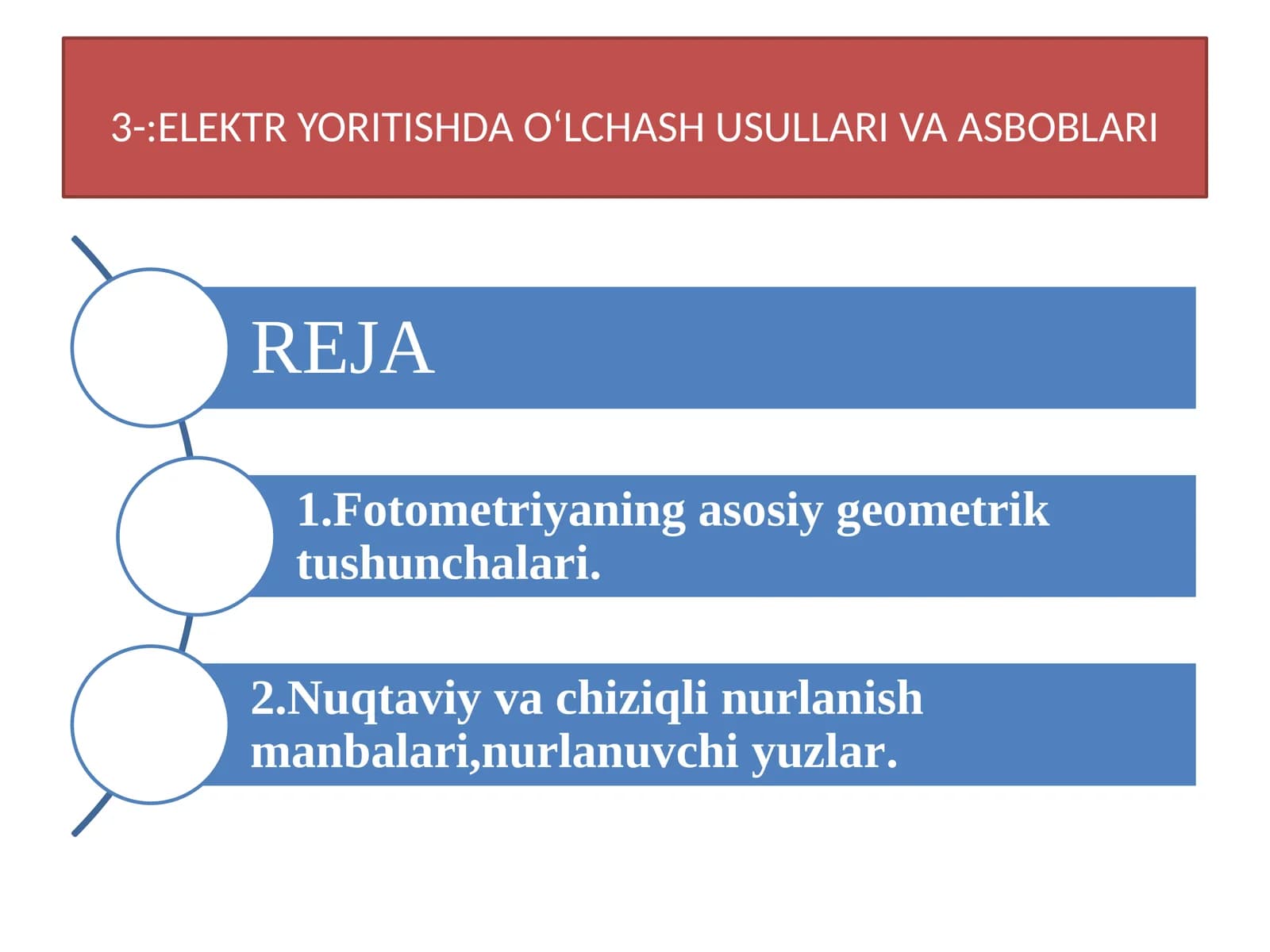 ELEKTR YORITISHDA O‘LCHASH USULLARI VA ASBOBLARI