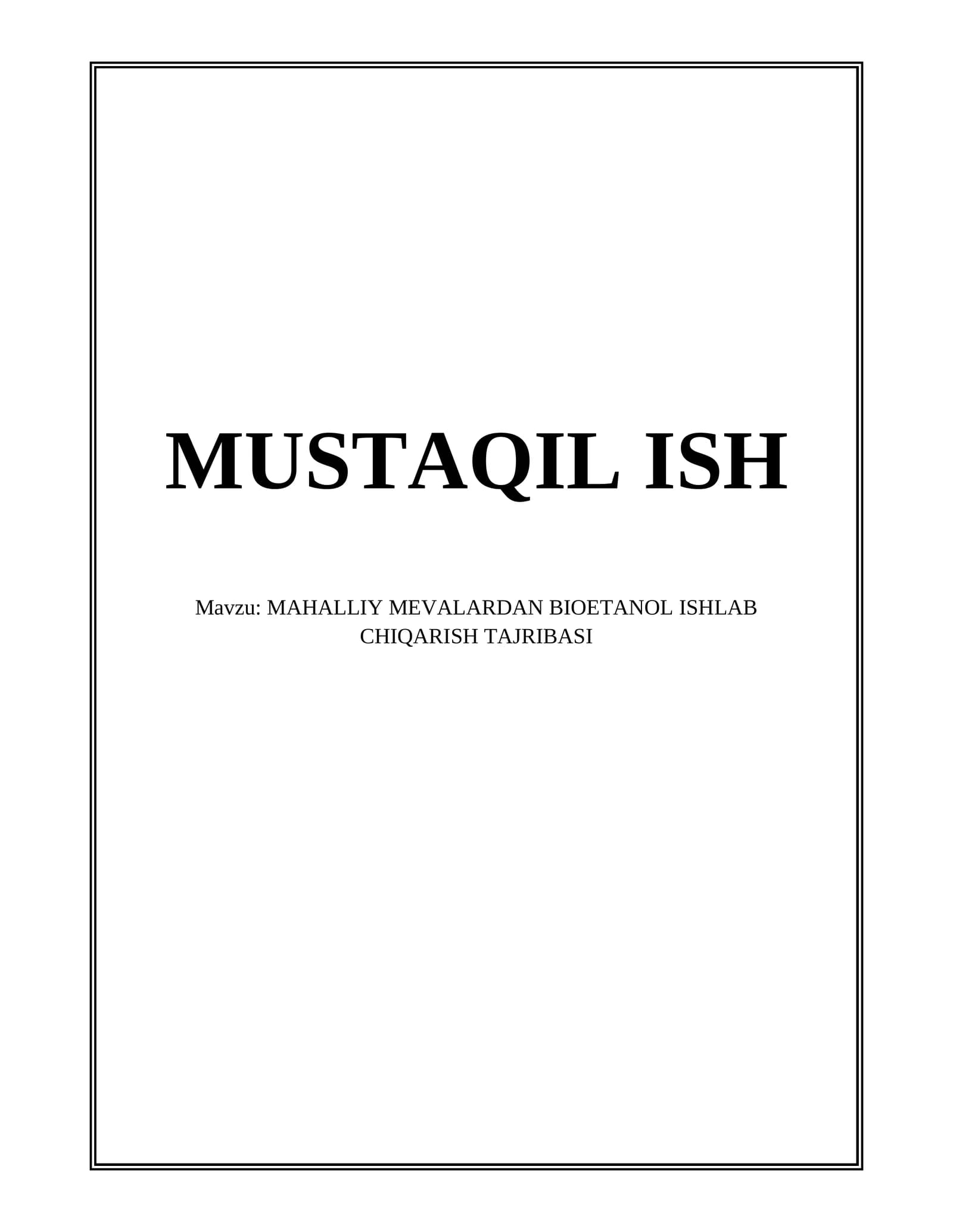 MAHALLIY MEVALARDAN BIOETANOL ISHLAB CHIQARISH TAJRIBASI