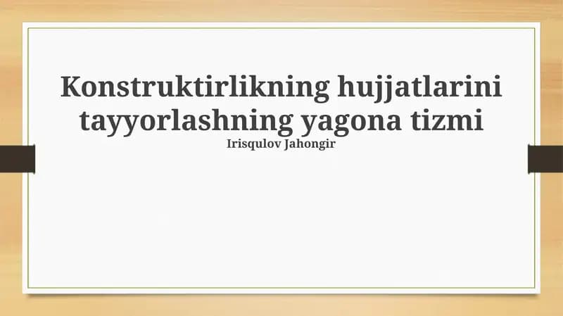Konstruktirlikning hujjatlarini tayyorlashning yagona tizmi