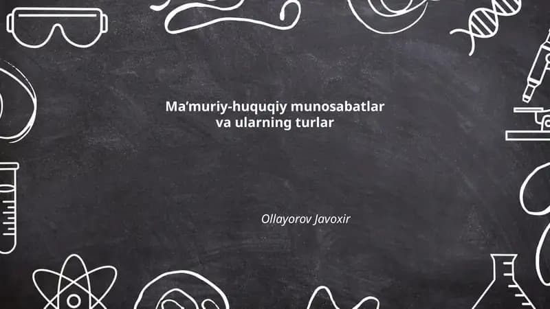 Ma’muriy-huquqiy munosabatlar va ularning turlar