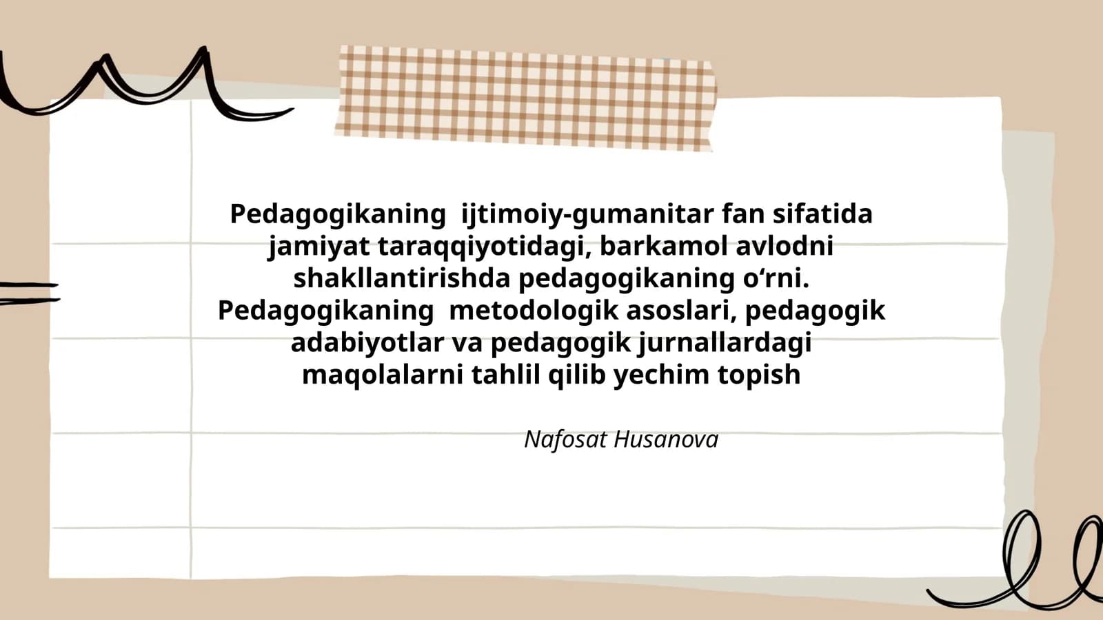 Pedagogikaning ijtimoiy-gumanitar fan sifatida jamiyat taraqqiyotidagi, barkamol avlodni shakllantirish