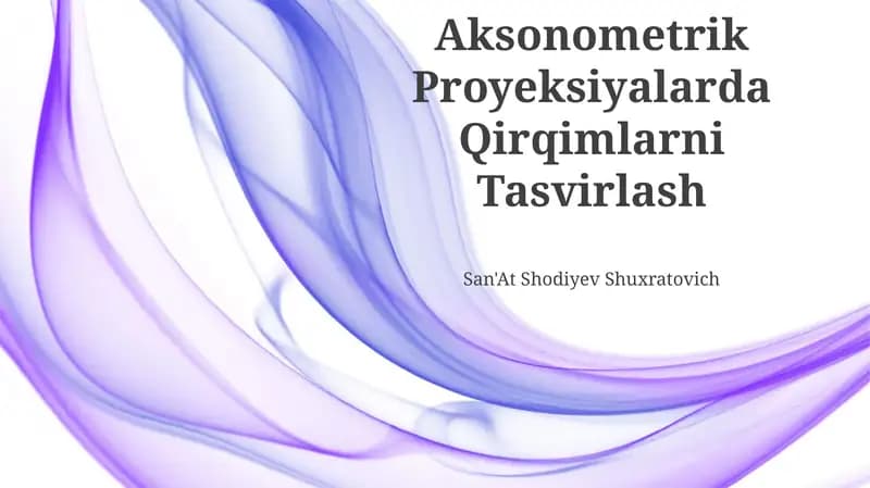 Aksonometrik Proyeksiyalarda Qirqimlarni Tasvirlash