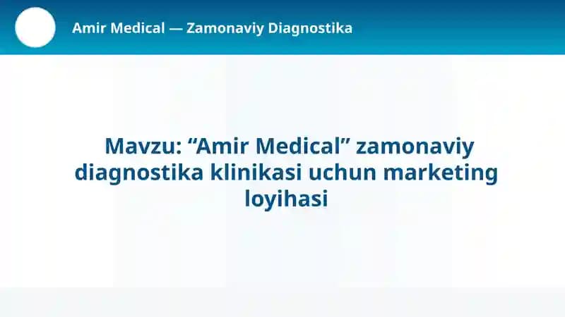 zamonaviy diagnostika klinikasi uchun marketing loyihasi