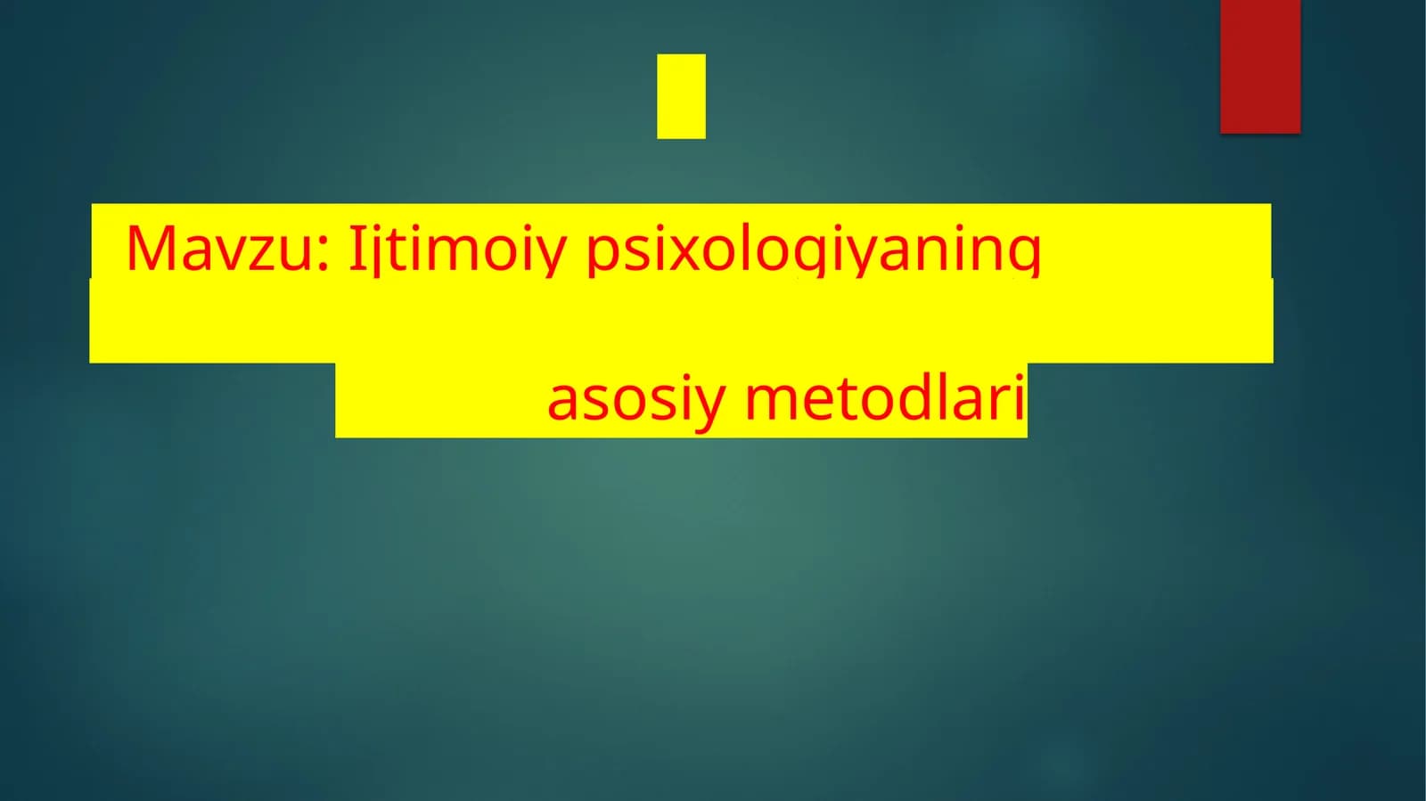 Ijtimoiypsi­xologiyaning asosiy metod­lari