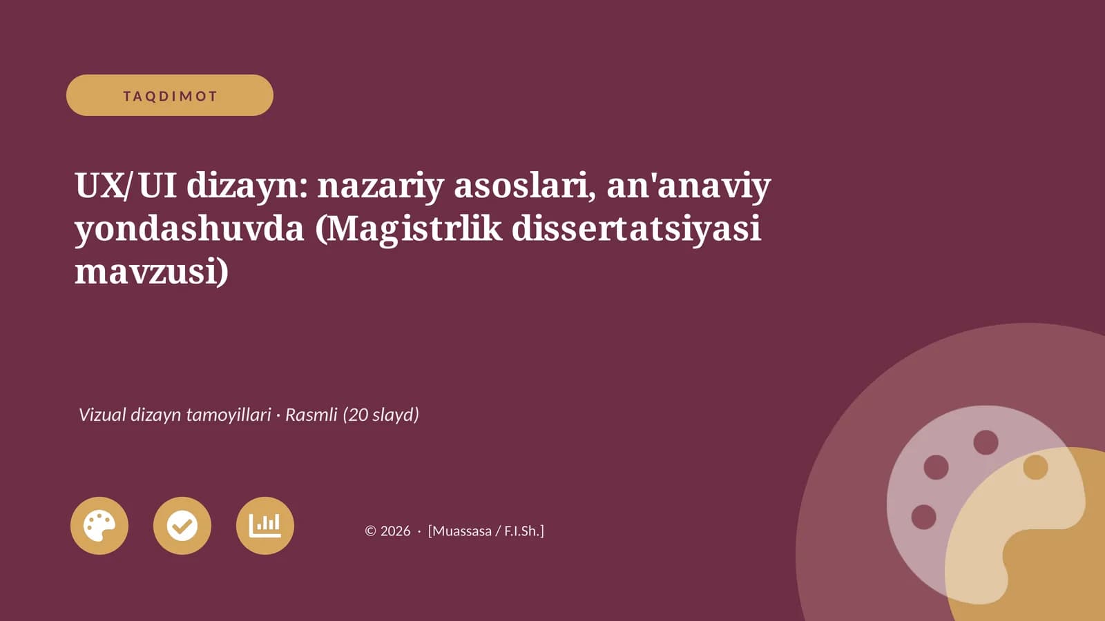 Ux/UI dizayn: nazariy asoslari, an'anaviy yondashuvda (Magistrlik dissertatsiyasi mavzusi)