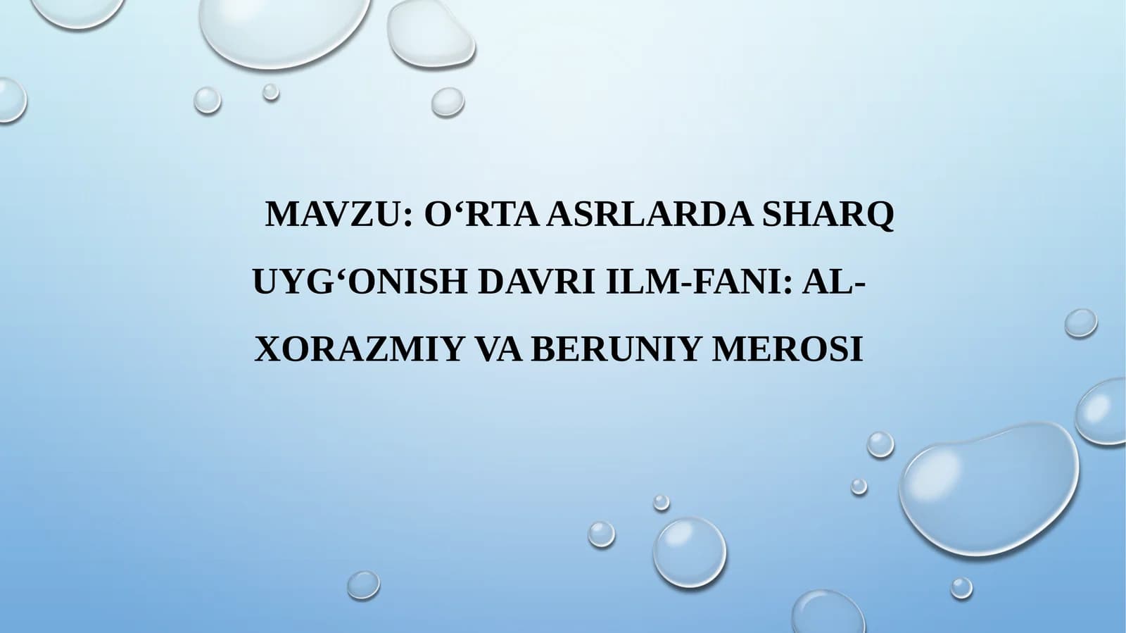 O‘RTA ASRLARDA SHARQ UYG‘ONISH DAVRI ILM-FANI: AL-XORAZMIY VA BERUNIY MEROSI
