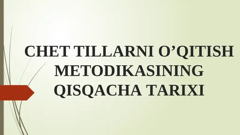 CHET TILLАRNIOʼQITISHMETODIKАSINING QISQАCHАTАRIXI