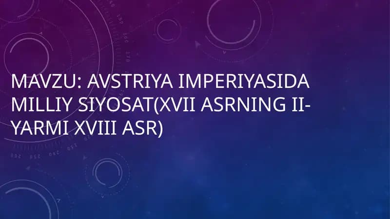 Avstriya imperiyasida milliy siyosat(XVII asrning II-yarmi - XVIII asrlar)