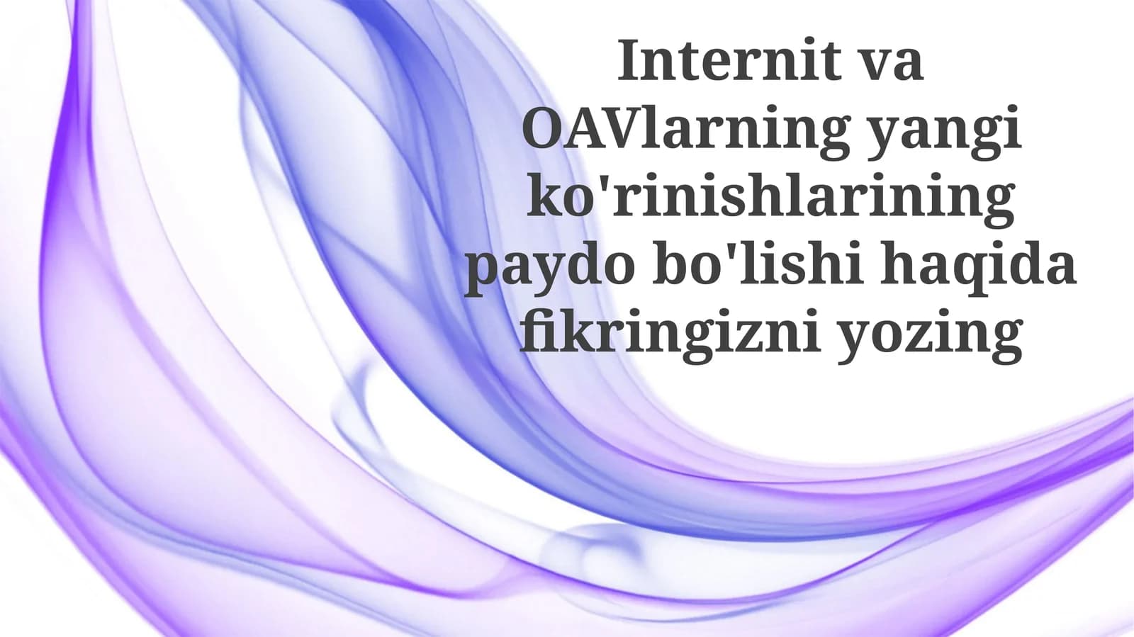 Yangi Internet Shaklari va OAVlarning Paydo Boʻlishi