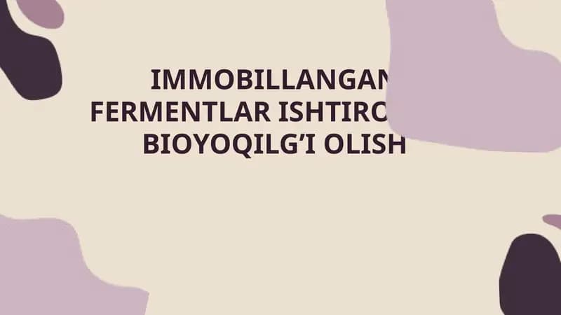 IMMOBILLANGAN FERMENTLAR ISHTIROKIDA BIOYOQILG’I OLISH