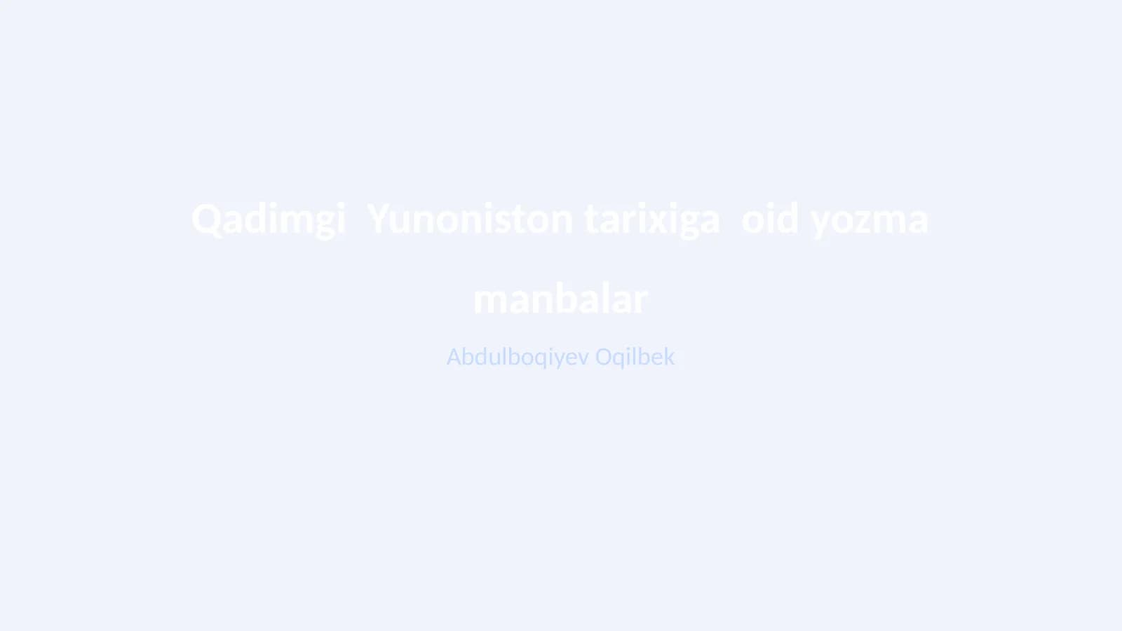 Qadimgi Yunoniston tarixiga oid yozma manbalar