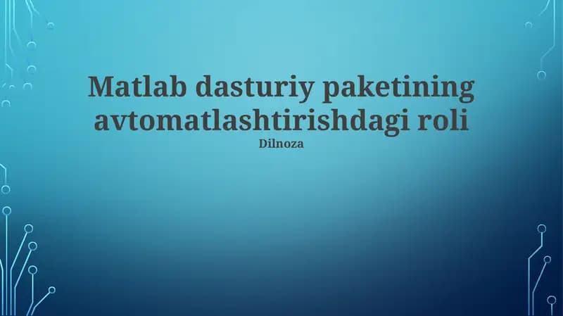 MATLAB dasturiy paketining avtomatlashtirishdagi roli