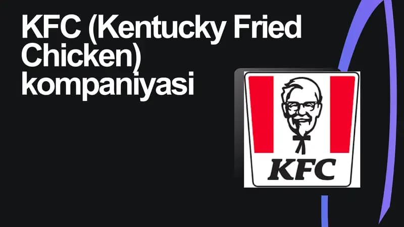 KFC (Kentucky Fried Chicken)kompaniyasi