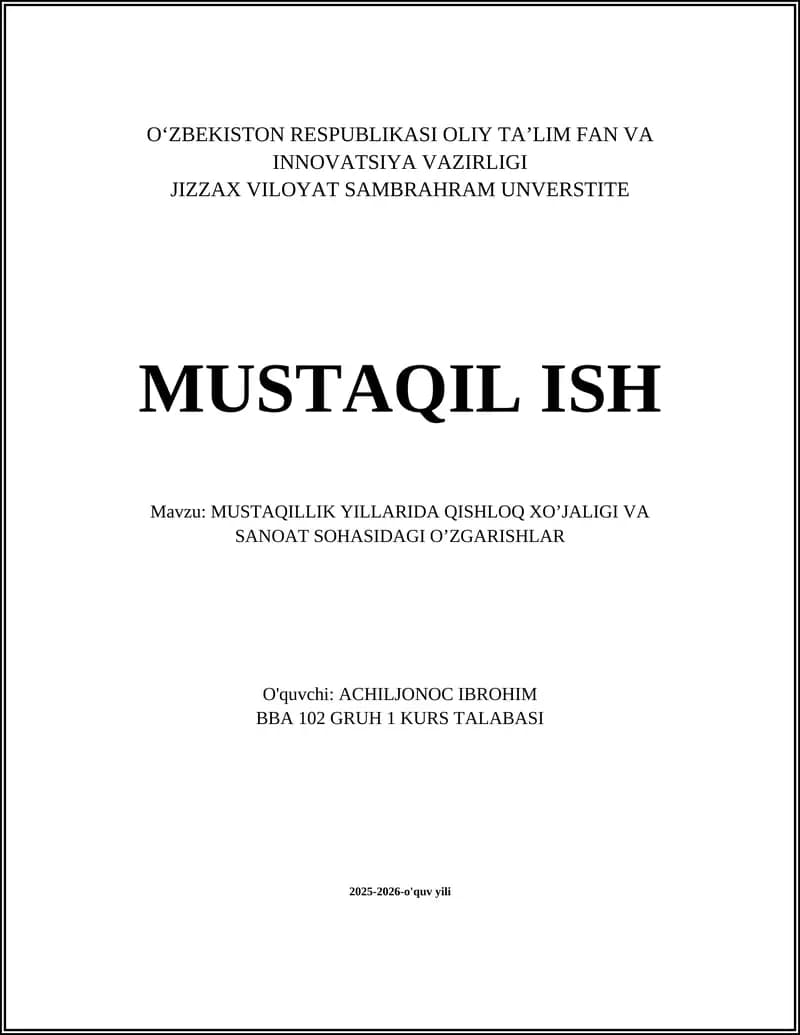 MUSTAQILLIK YILLARIDA QISHLOQ XO’JALIGI VA SANOAT SOHASIDAGI O’ZGARISHLAR