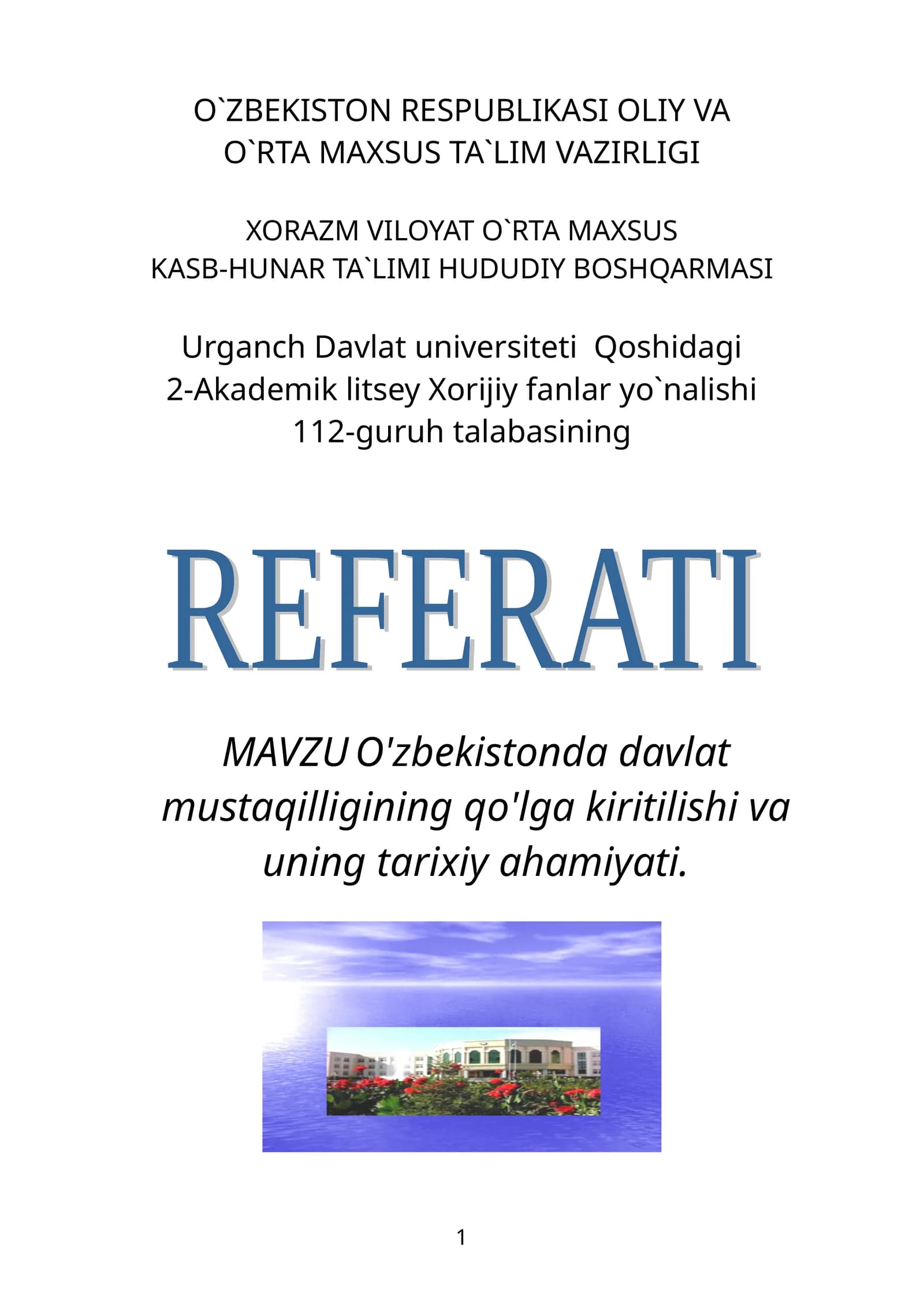 Xalqimizning azaliy orzusi davlat mustaqilligiga erishish uchun tarixiy ahamiyati