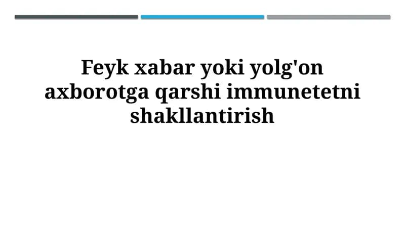 Soxta yangiliklar yoki yolg'on ma'lumotlarga qarshi immunitetni shakllantirish