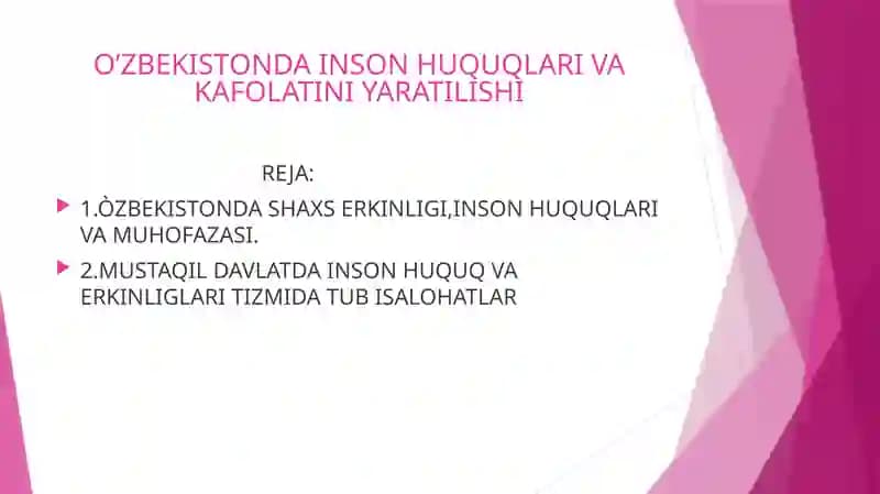 O'zbekistonda inson huquqlari va kafolatini yaratilishi