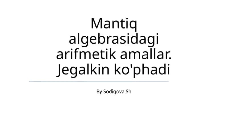 Mantiq algebrasidagi arifmetik amallar