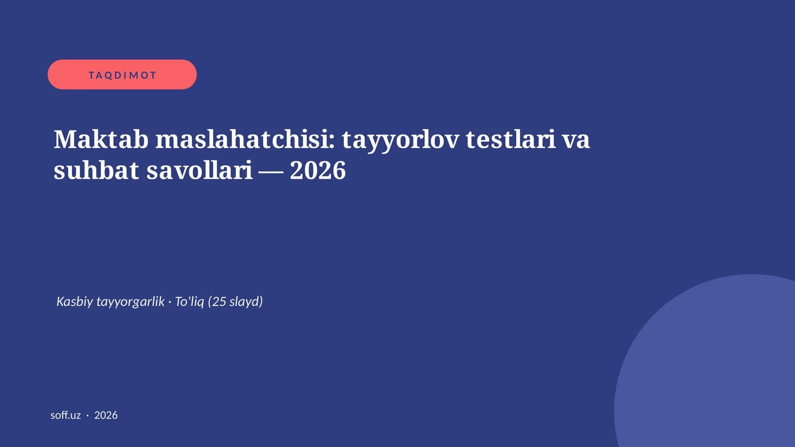 Maktab maslahatchisi: tayyorlov testlari va suhbat savollari — 2026