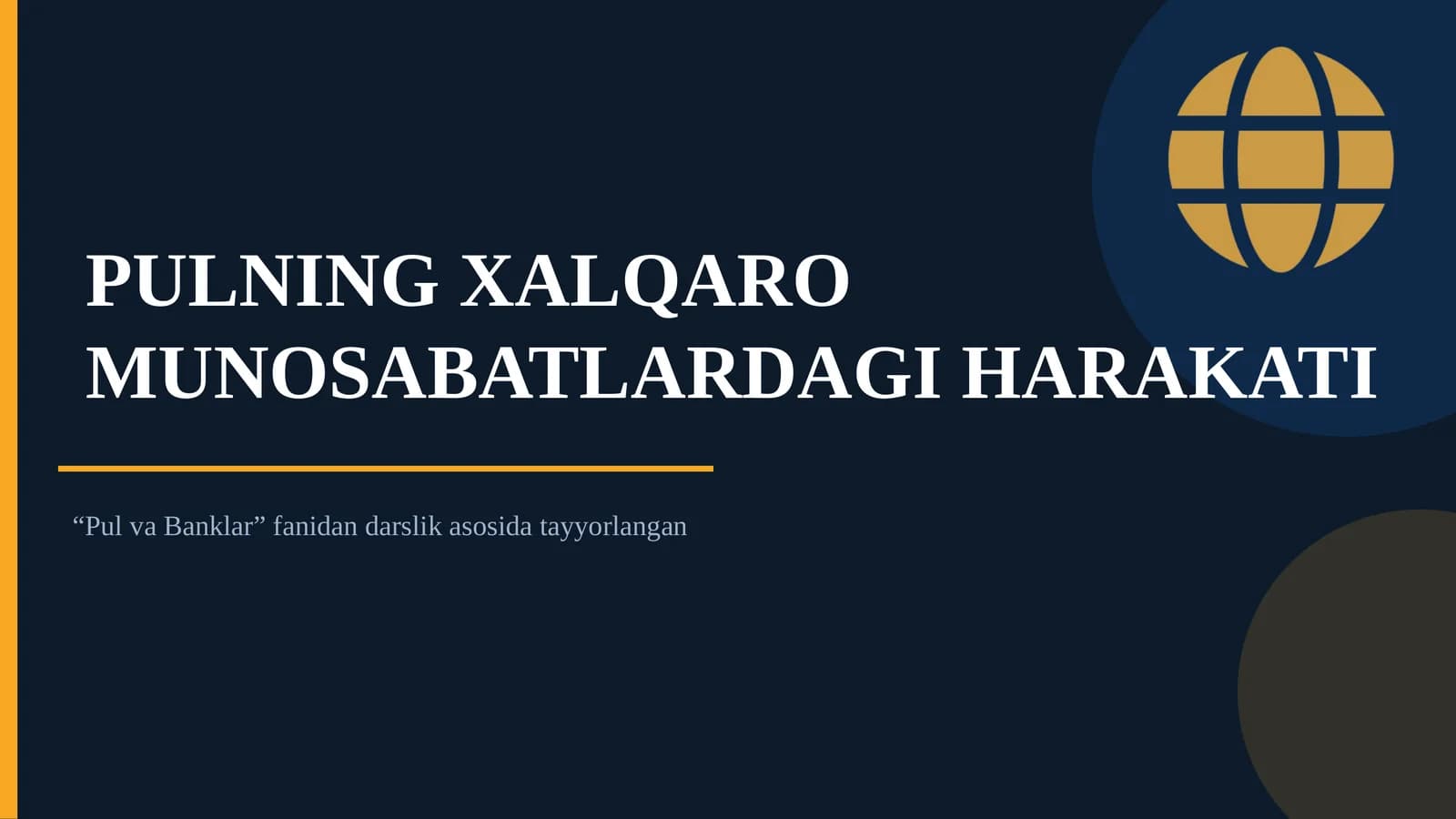 PULNING XALQARO MUNOSABATLARDAGI HARAKATI