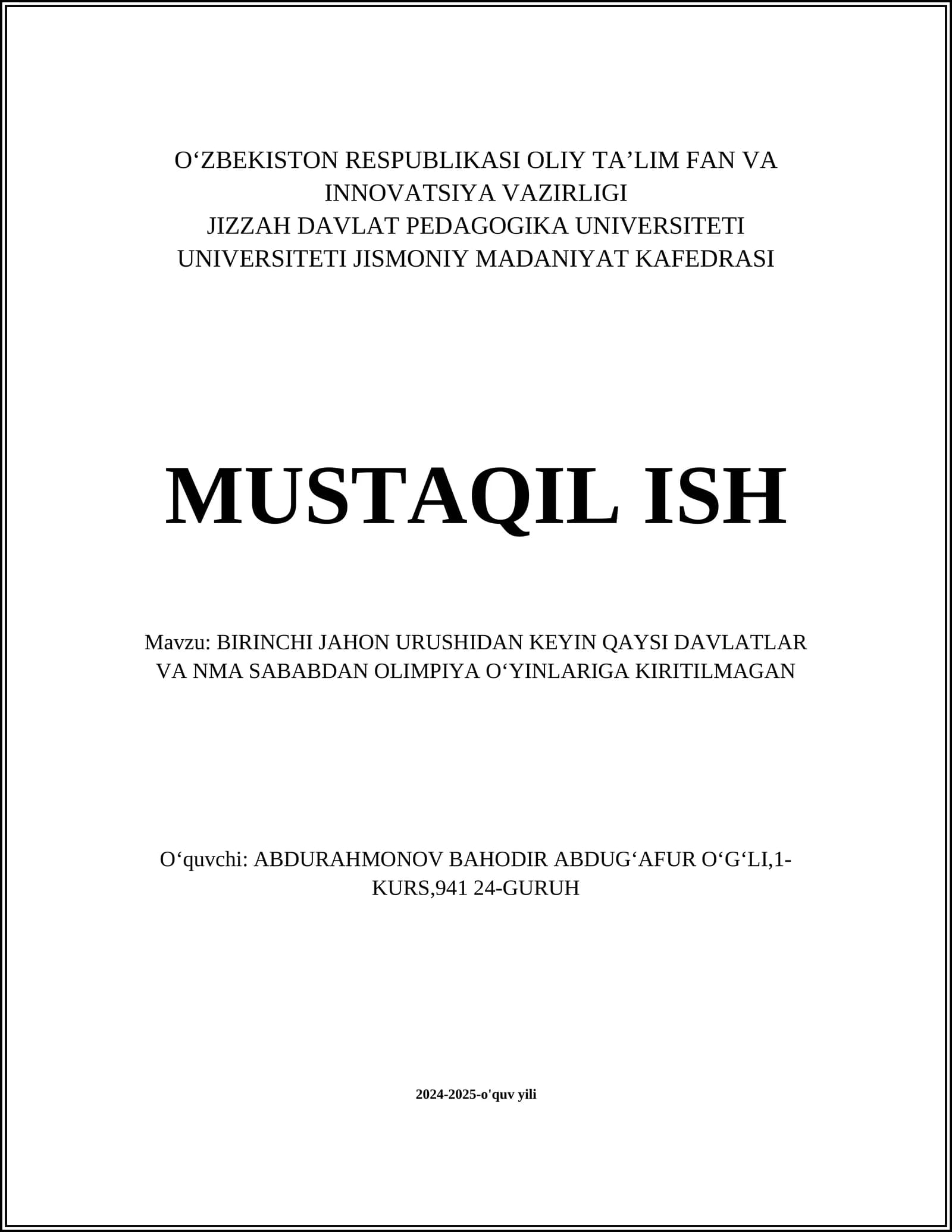 BIRINCHI JAHON URUSHIDAN KEYIN QAYSI DAVLATLAR VA NMA SABABDAN OLIMPIYA OʻYINLARIGA KIRITILMAGAN