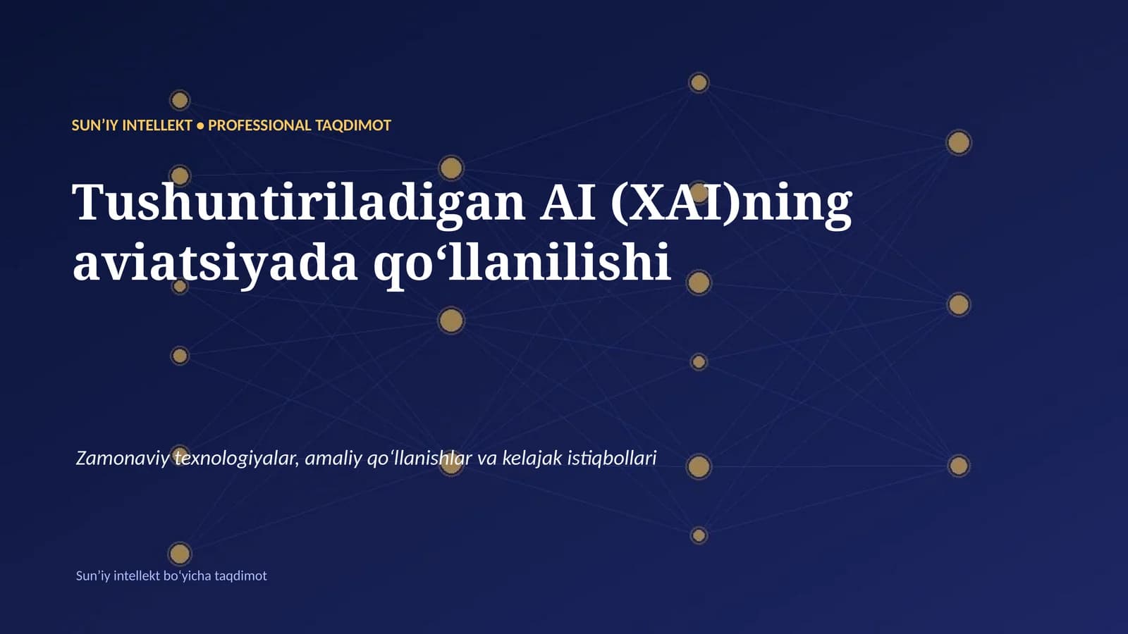 SUNʼIY INTELLEKT • PROFESSIONAL TAQDIMOT