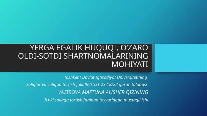 YERGA EGALIK HUQUQI, O‘ZARO OLDI-SOTDI SHARTNOMALARINING MOHIYATI