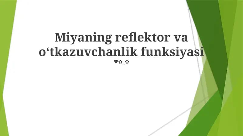Miyaning reflektor va o‘tkazuvchanlik funksiyasi