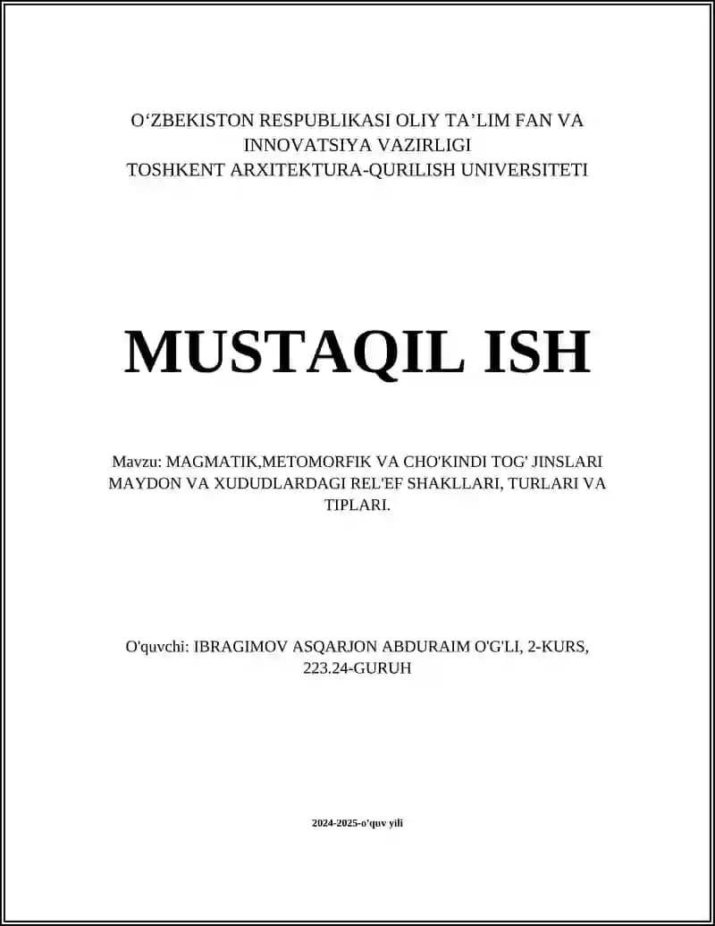 Magmatik, Metamorfik va Cho'kindi Tog' Jinslari Maydon va Xududlardagi Rel'ef Shakllari, Turlari va Tiplari
