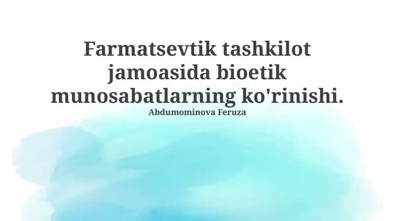 Farmatsevtik tashkilot jamoasida bioetik munosabatlarning ko'rinishi
