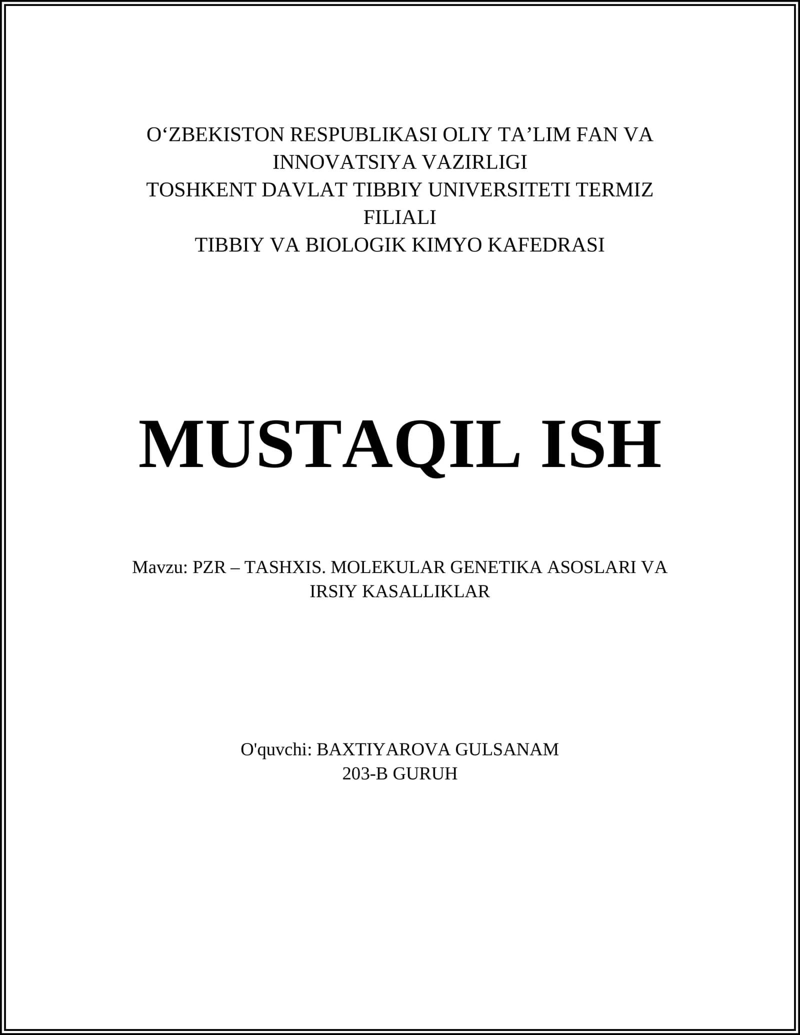 PZR – TASHXIS. MOLEKULAR GENETIKA ASOSLARI VA IRSIY KASALLIKLAR
