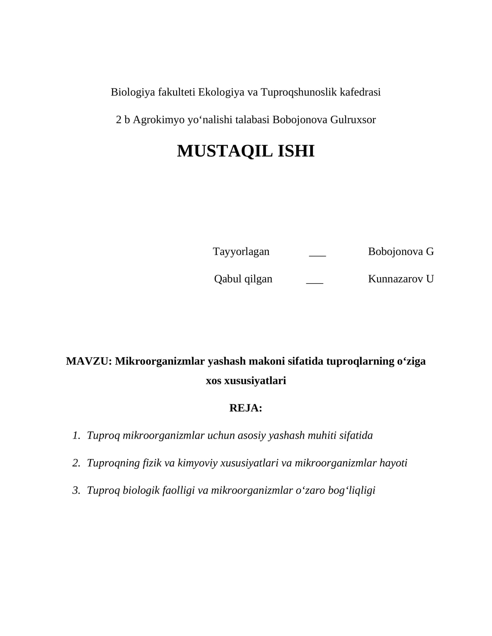 Mikroorganizmlar yashash makoni sifatida tuproqlarning o‘ziga xos xususiyatlari