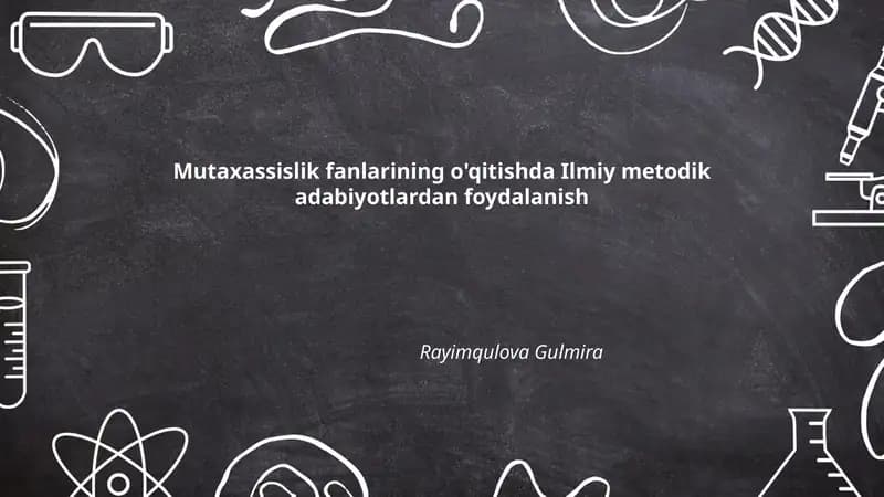Mutaxassislik fanlarining o'qitishda Ilmiy metodik adabiyotlardan foydalanish