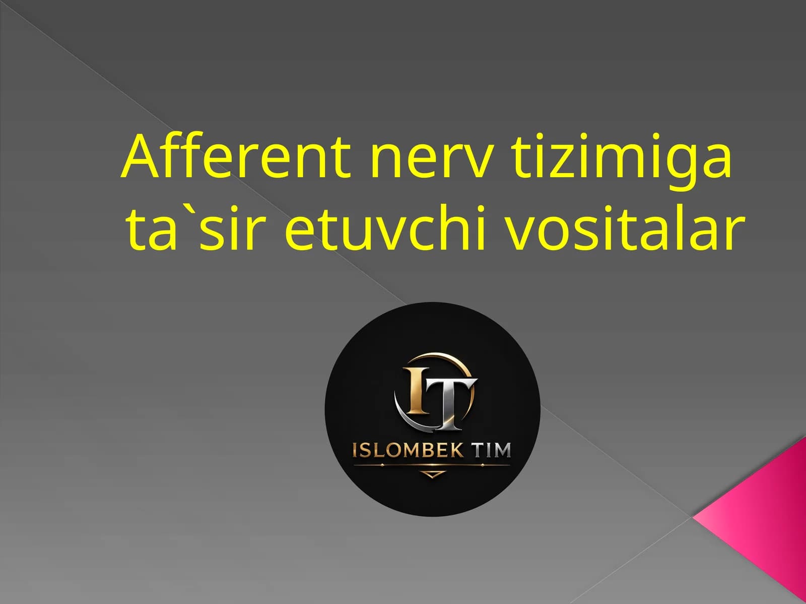Afferent nerv tizimiga ta`sir etuvchi vositalar