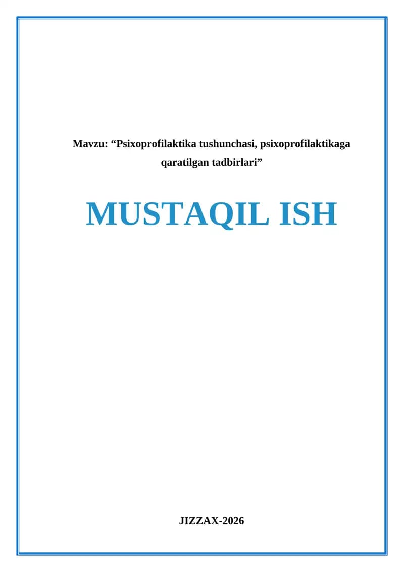 Psixoprofilaktika tushunchasi, psixoprofilaktikaga qaratilgan tadbirlari