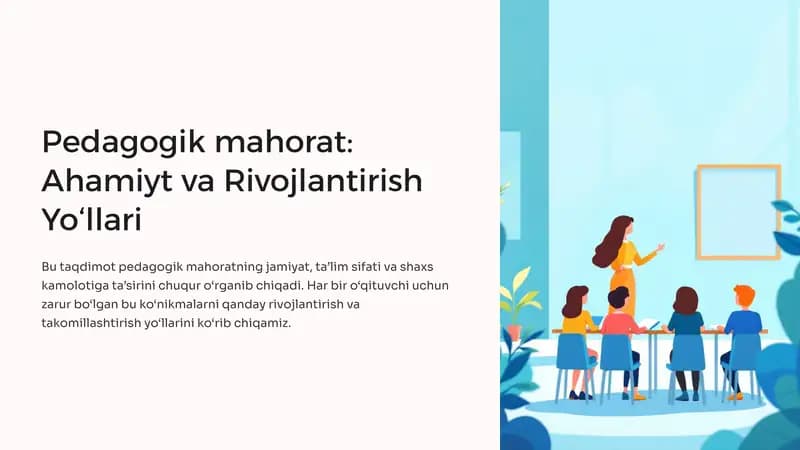 Pedagogik mahorat: Ahamiyt va Rivojlantirish Yo‘llari