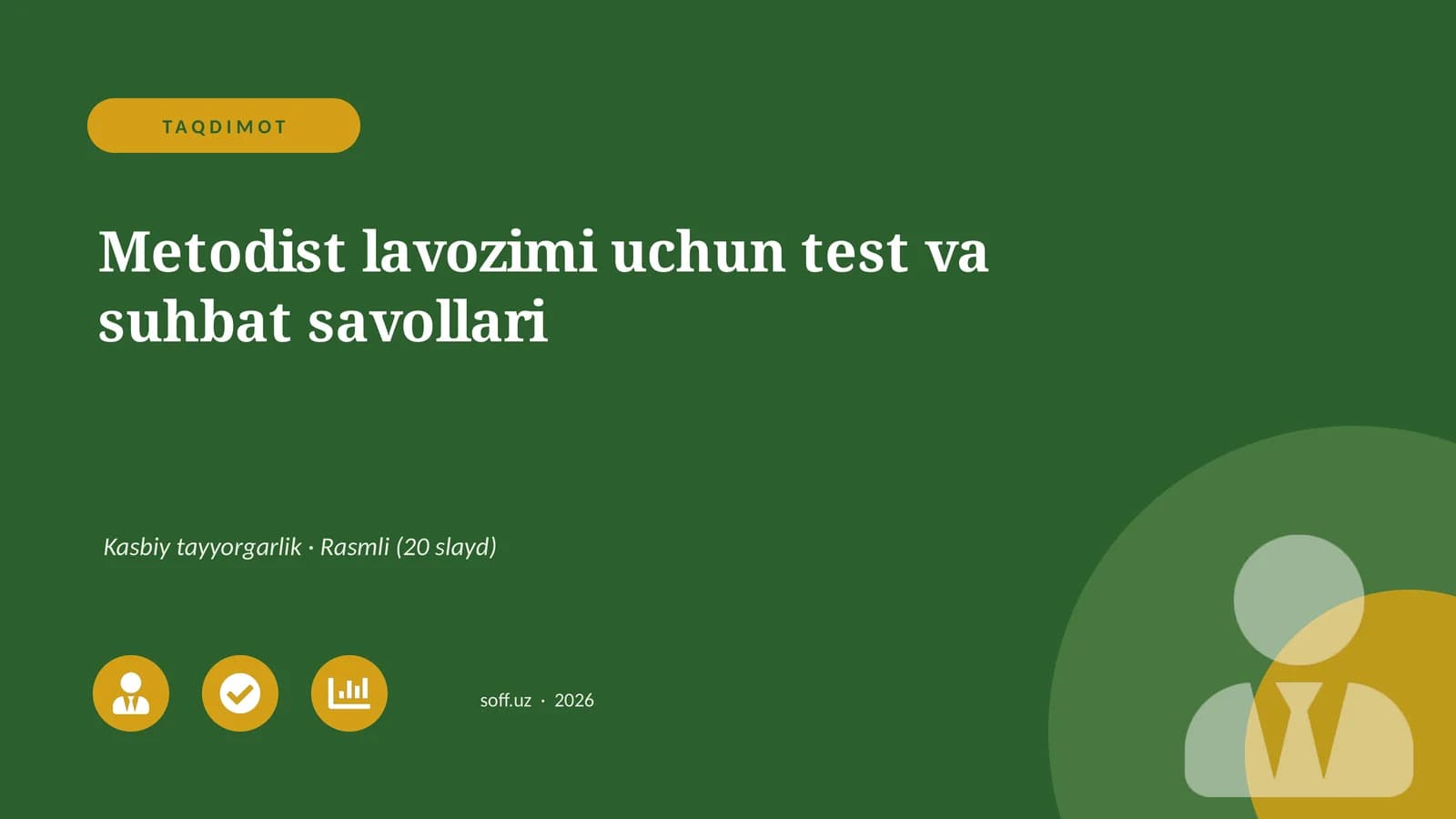 Metodist lavozimi uchun test va suhbat savollari