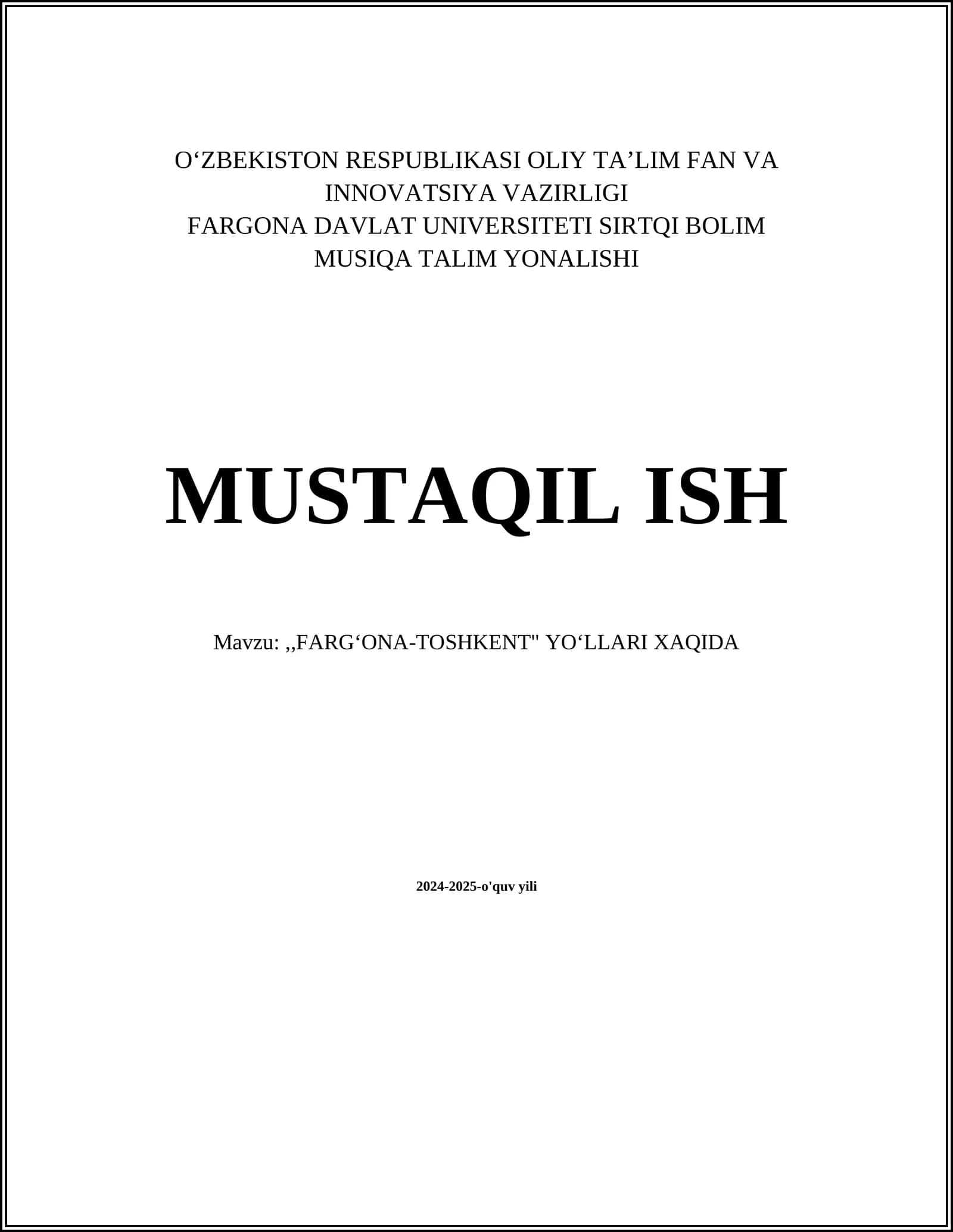 ,,FARGʻONA-TOSHKENT" YOʻLLARI XAQIDA