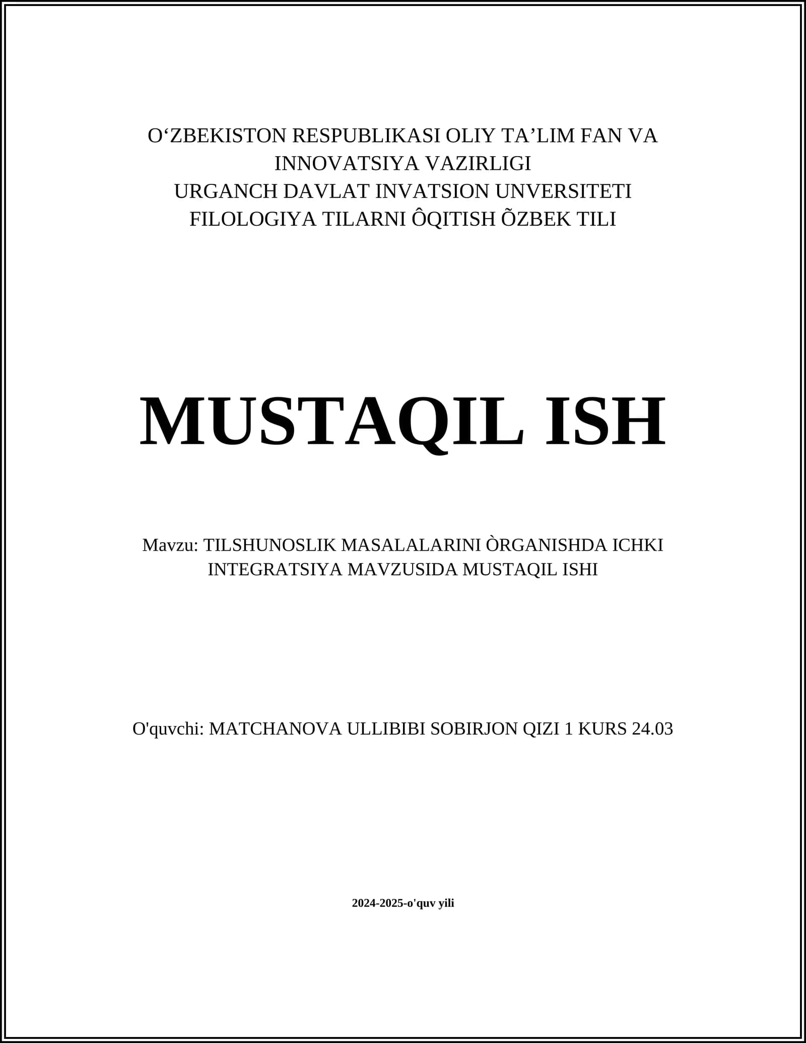 TILSHUNOSLIK MASALALARINI ÒRGANISHDA ICHKI INTEGRATSIYA MAVZUSIDA MUSTAQIL ISHI