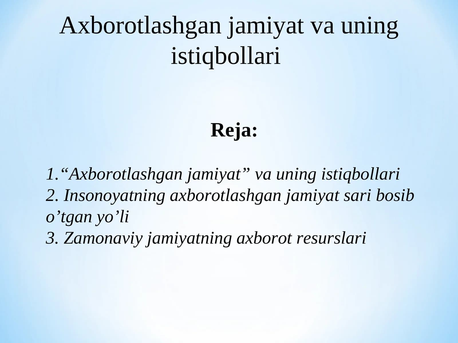 Axborotlashgan jamiyat va uning istiqbollari