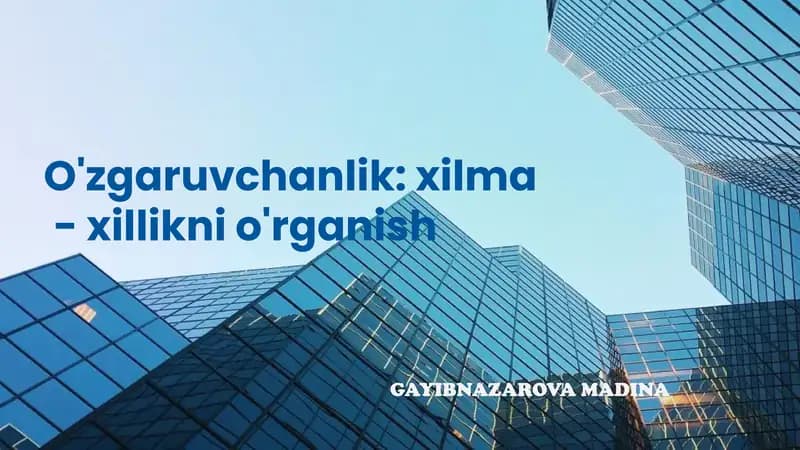 O'zgaruvchanlik:xilma-xilliknio'rganish