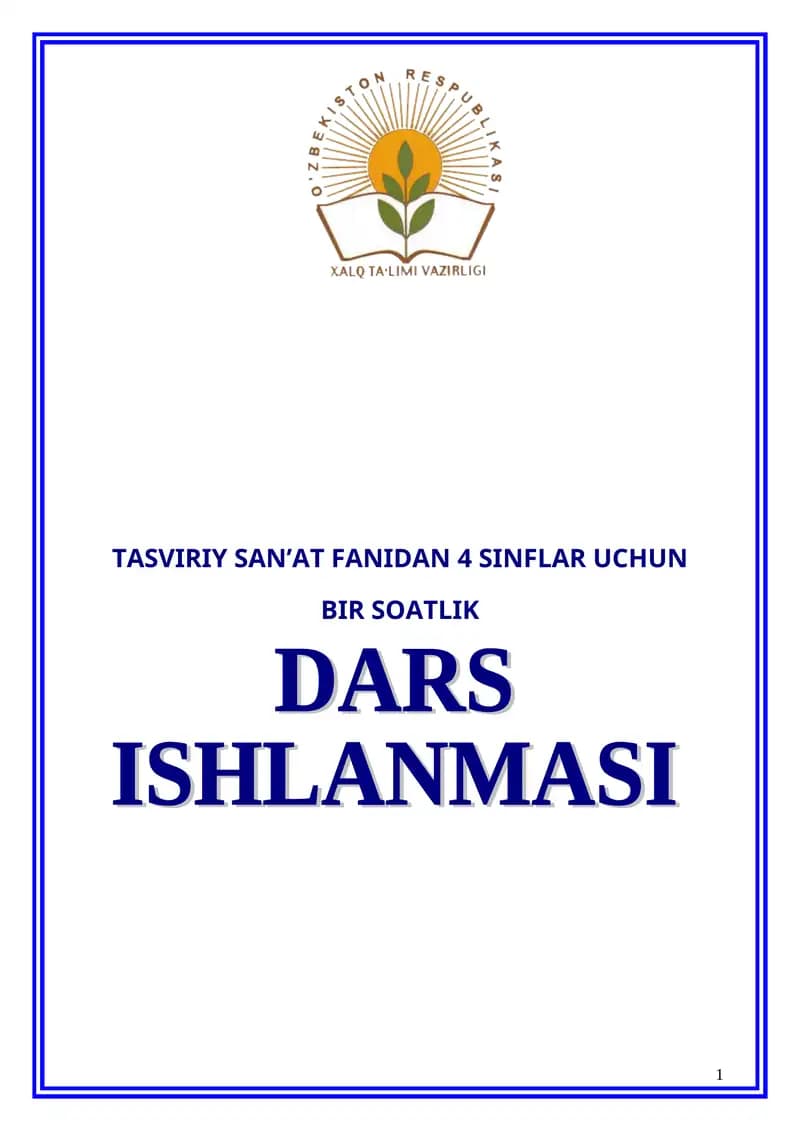 Tasviriy san'at fanidan. Bahor gullari mavzusida kompozitsiya ishlash. 1 soatlik dars ishlanma