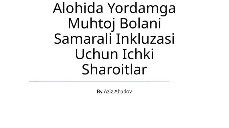 Samarali Inkluzasi Uchun Ichki Sharoitlar