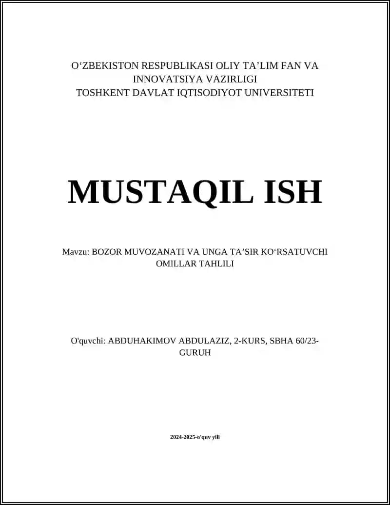 BOZOR MUVOZANATI VA UNGA TA’SIR KO‘RSATUVCHI OMILLAR TAHLILI
