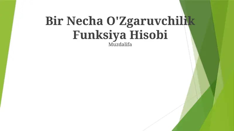 Bir Necha O'Zgaruvchilik Funksiya Hisobi