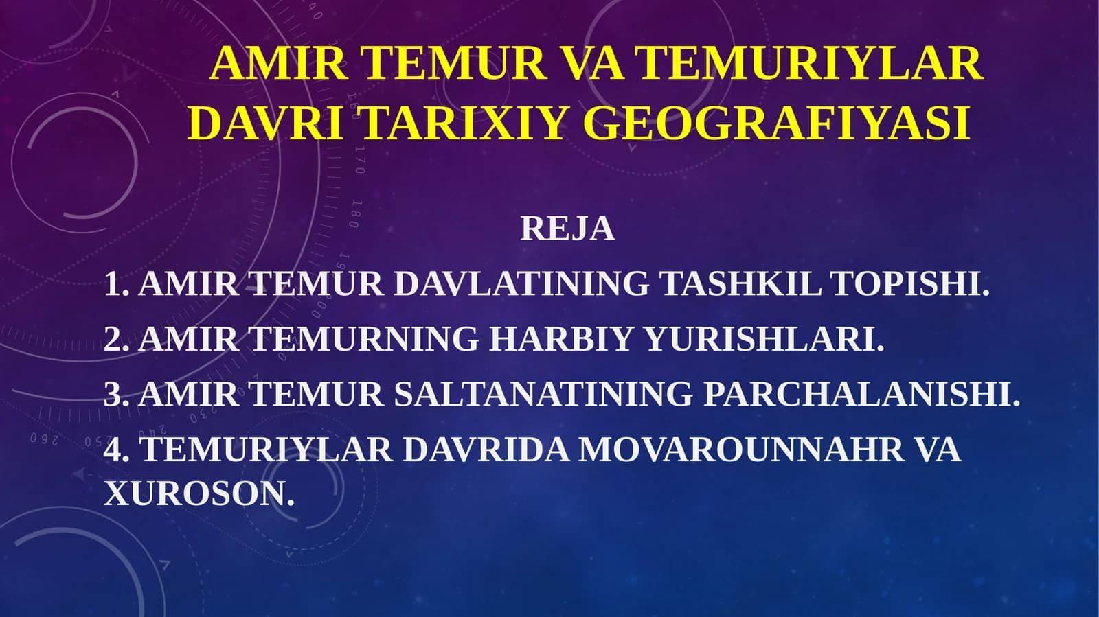 AMIR TEMUR VA TEMURIYLAR DAVRI TARIXIY GEOGRAFIYASI